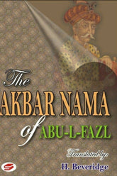 The Akbar Nama Of Abu-Al-Fazl Vol 1,2 & 3